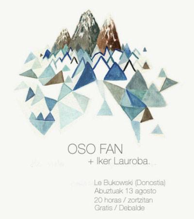 OSO FAN + IKER LAUROBA live!