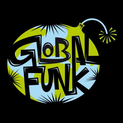 GLOBAL FUNK FESTA: LON TWIST & MAKALA DJs
