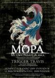 TRIGGER TRAVIS - MY OWN PRIVATE ALASKA